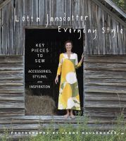 Photo of Everyday Style - Key Pieces to Sew + Accessories Styling and Inspiration (Hardcover) - Lotta Jansdotter
