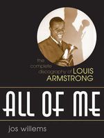 Photo of All of Me - The Complete Discography of Louis Armstrong (Hardcover) - Jos Willems