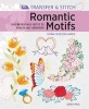 Romantic Motifs - Over 60 Reusable Motifs to Iron on and Embroider (Paperback) - Carina Envoldsen Harris Photo