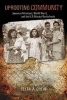 Uprooting Community - Japanese Mexicans, World War II, and the U.S.-Mexico Borderlands (Paperback) - Selfa A Chew Photo
