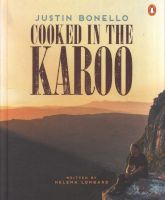 Photo of Cooked In The Karoo (Hardcover) - Justin Bonello