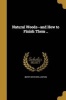 Natural Woods--And How to Finish Them .. (Paperback) - Limited Berry Brothers Photo