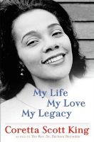 Photo of My Life My Love My Legacy (Hardcover) - Coretta Scott King