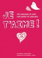 Photo of Je T'aime - The Language of Love for Lovers of Language (Paperback) - Erin McKean