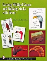 Photo of Carving Wildfowl Canes and Walking Sticks with Power (Paperback) - Frank C Russell