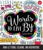 Words to Live by - Creative Hand-Lettering, Coloring, and Inspirations (Paperback) - Dawn Nicole Warnaar Photo
