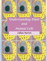 Photo of Understanding Plant and Animal Cells (Paperback) - MS Lillian E S Burton
