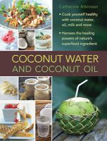 Photo of Coconut Water and Coconut Oil (Hardcover) - Catherine Atkinson