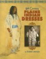 Photo of 19th Century Plains Indian Dresses (Paperback) - Susan Jennys