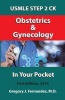 USMLE Step 2 Ck Obstetrics and Gynecology in Your Pocket - Obstetrics and Gynecology (Paperback) - Gregory Fernandez M D Photo