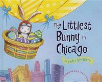 Photo of The Littlest Bunny in Chicago - An Easter Adventure (Hardcover) - Lily Jacobs