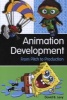 Animation Development - From Pitch to Production (Paperback, New) - David Levy Photo