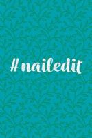 Photo of #Nailedit - Journal Notebook Diary 6"x9" Lined Pages 150 Pages Professionall (Paperback) - Creative Notebooks