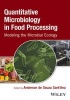Quantitative Microbiology in Food Processing - Modeling the Microbial Ecology (Hardcover) - Anderson De Souza SantAna Photo