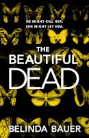Photo of The Beautiful Dead (Paperback) - Belinda Bauer