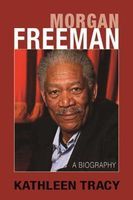 Photo of Morgan Freeman - A Biography (Paperback 2nd Revised edition) - Kathleen Tracy