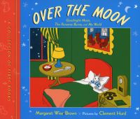 Photo of Over the Moon - A Collection of First Books; Goodnight Moon the Runaway Bunny and My World (Hardcover New title) -