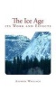 The Ice Age - Its Work and Effects (Paperback) - Alfred Russel Wallace Photo