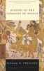 History of the Conquest of Mexico (Paperback, Modern Library paperback ed) - William H Prescott Photo