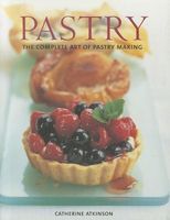 Photo of Pastry - The Complete Art of Pastry Making (Paperback) - Catherine Atkinson