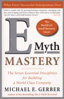 Photo of E-Myth Mastery - The Seven Essential Disciplines For Building A World Class Company (Paperback) - Michael E Gerber