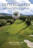 Getting to the Green - Golf, Financial Planning, and Life, Not Necessarily in That Order (Hardcover) - Altair Gobo Photo