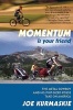 Momentum Is Your Friend - The Metal Cowboy and His Pint-Sized Posse Take on America (Paperback) - Joe Kurmaskie Photo