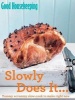 Good Housekeeping Slowly Does it... - Yummy scrummy slow-cook to make right now (Paperback) - Good Housekeeping Institute Photo