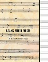 Photo of Blank Sheet Music - 10 Stave Manuscript Paper: 100 Pages Large 8.5 X 11 Staff Paper Notebook Journal (Paperback) -