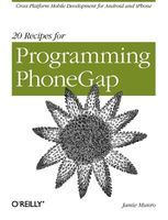 Photo of 20 Recipes for Programming PhoneGap - Cross Platform Mobile Development for Android and iPhone (Paperback) - Jamie
