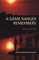 Photo of A Game Ranger Remembers (Paperback) - Bruce Bryden