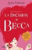 La Decision de Becca #3 / Becca's Decision #3 (Spanish, Paperback) - Lena Valenti Photo