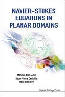 Photo of Navier-Stokes Equations in Planar Domains (Hardcover New) - Matania Ben Artzi