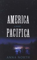 Photo of America Pacifica (Paperback) - Anna North