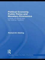 Photo of Political Economy Public Policy and Monetary Economics - Ludwig Von Mises and the Austrian Tradition (Hardcover) -