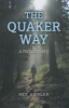 The Quaker Way - A Rediscovery (Paperback) - Rex Ambler Photo