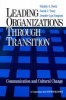 Leading Organizations Through Transition - Communication and Cultural Change (Paperback) - Stanley A Deetz Photo