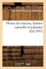 Plume Des Oiseaux, Histoire Naturelle Et Industrie (French, Paperback) - Just Marie Nicolas Montillot Photo