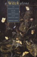 Photo of A Witch Alone - The Essential Guide for the Solo Practitioner of the Magical Arts (Paperback) - Marian Green