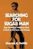 Searching for Sugar Man - Sixto Rodriguez' Mythical Climb to Rock N Roll Fame and Fortune (Paperback) - Howard A Dewitt Photo