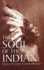 The Soul of the Indian (Paperback) - Charles Alexander Eastman Photo