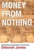 Money from Nothing - Indebtness and Aspiration in South Africa (Paperback) - Deborah James Photo