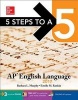 5 Steps to a 5: AP English Language 2017 (Paperback, 8th Revised edition) - Barbara L Murphy Photo