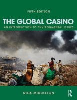 Photo of The Global Casino - An Introduction to Environmental Issues (Paperback 5th Revised edition) - Nick Middleton
