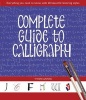 Complete Guide to Calligraphy - Everything You Need to Know, with 20 Beautiful Lettering Styles (Paperback) - Vivien Lunniss Photo