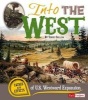 Into the West - Causes and Effects of U.S. Westward Expansion (Paperback) - Terry Collins Photo