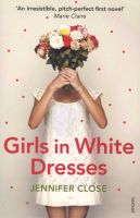 Photo of Girls in White Dresses (Paperback) - Jennifer Close