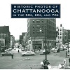 Historic Photos of Chattanooga in the 50s, 60s and 70s (Hardcover) - William F Hull Photo
