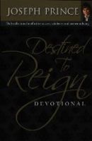Photo of Destined to Reign Devotional - Daily Reflections for Effortless Success Wholeness and Victorious Living (Hardcover) -