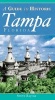 The Guide to Historic Tampa (Paperback) - Steve Rajtar Photo